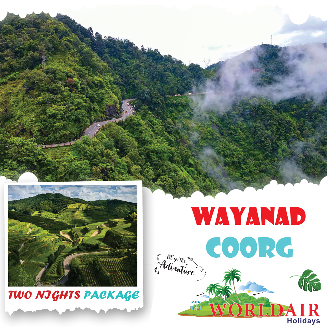 WAYANAD, COORG 2 NIGHTS 3 DAYS
